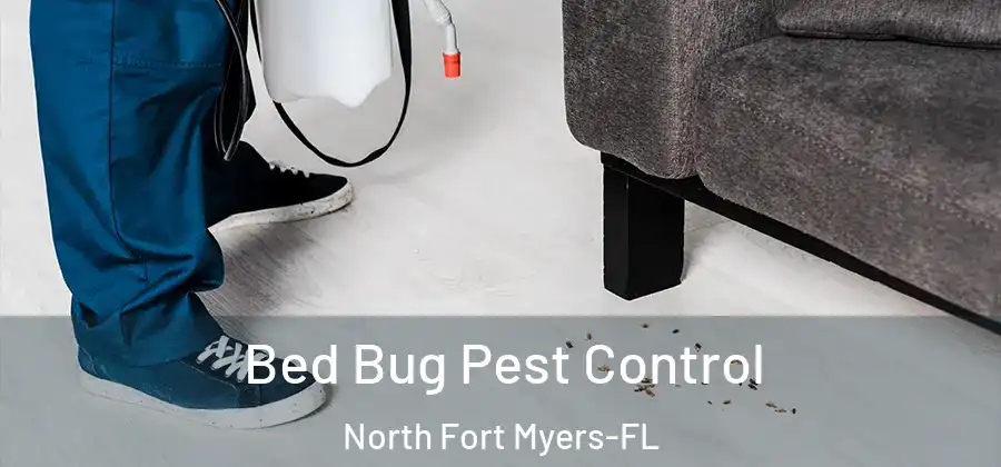 Bed Bug Pest Control North Fort Myers-FL